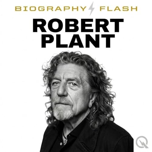 Biography Flash Robert Plant Saving Grace and Fighting for the River Wye