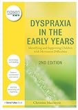  Dyspraxia in the Early Years: Identifying and Supporting Children with Movement Difficulties (nasen spotlight)
