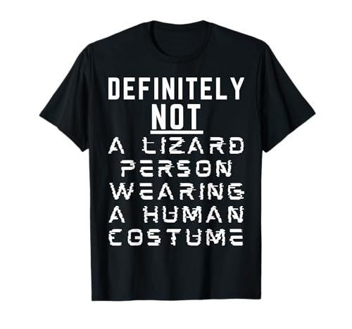 Funny Lizard Person Reptilians Human Costume For Halloween T-Shirt