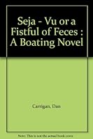 Deja Vu or a Fistful of Feces 0976827042 Book Cover
