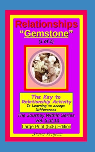 Relationships "Gemstone", The Key to Relationship Activity is Learning to