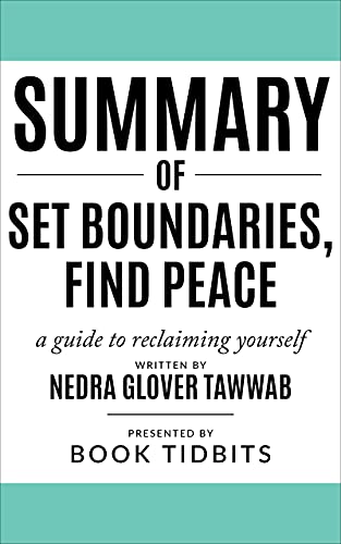 Summary of Set Boundaries Find Peace - A guide to reclaiming yourself