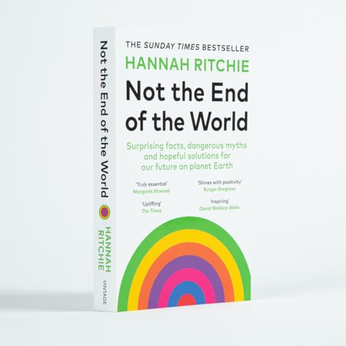 Not the End of the World: Surprising facts, dangerous myths and hopeful solutions for our future on planet Earth - Image 2