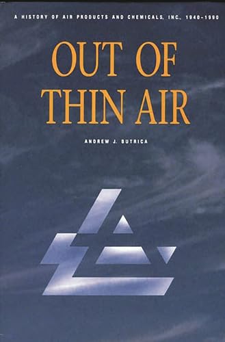 Out of Thin Air: A History of Air Products and