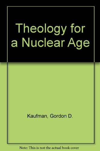Theology for a Nuclear Age