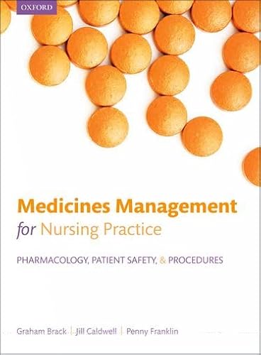 Medicines management for nursing practice: Pharmacology, patient safety, and procedures