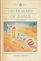 Everyman's Dictionary of Dates (Everyman's Reference Library) 0460029053 Book Cover