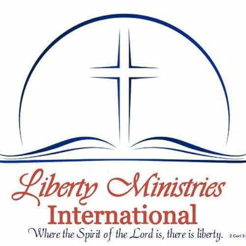 Liberty Ministries International (podcast) Titelbild