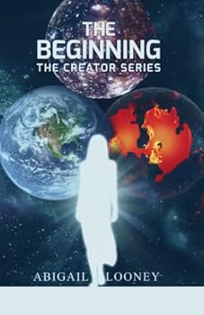 Paperback The Beginning (The Creator Series) Book