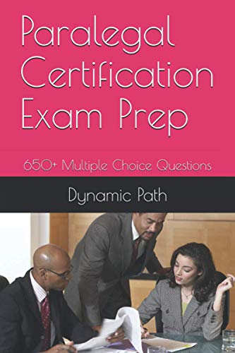 Paralegal Certification Exam Prep: 650+ Multiple Choice Questions