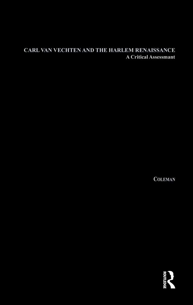 Carl Van Vechten and the Harlem Renaissance: A Critical Assessment (Studies in African American History and Culture)