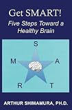 Get SMART!: Five Steps Toward a Healthy Brain