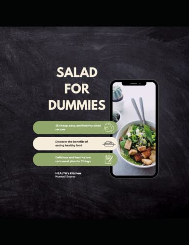 Salad For Dummies: 25 Cheap, Easy, And Healthy Salad Recipes