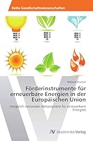 Förderinstrumente für erneuerbare Energien in der Europäischen Union 3639727002 Book Cover