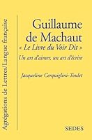 Le livre du voir dit de Guillaume de Machaut. Un art d'aimer, un art d'écrire 2718193824 Book Cover