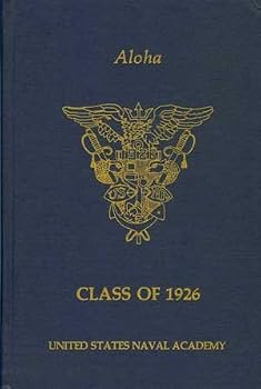 Aloha Class of 1926: United States Naval Academy
