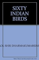 Sixty Indian birds B0006C8IRE Book Cover