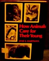 How animals care for their young 0823403750 Book Cover