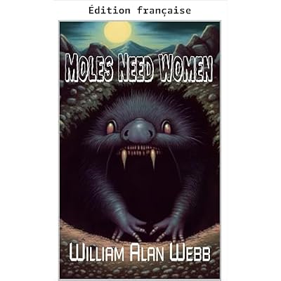 Les taupes ont besoin de femmes