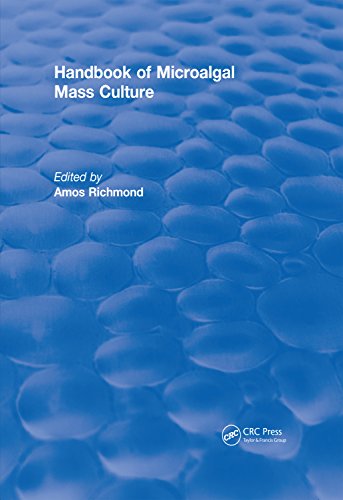 Handbook of Microalgal Mass Culture (1986) (CRC Press Revivals)