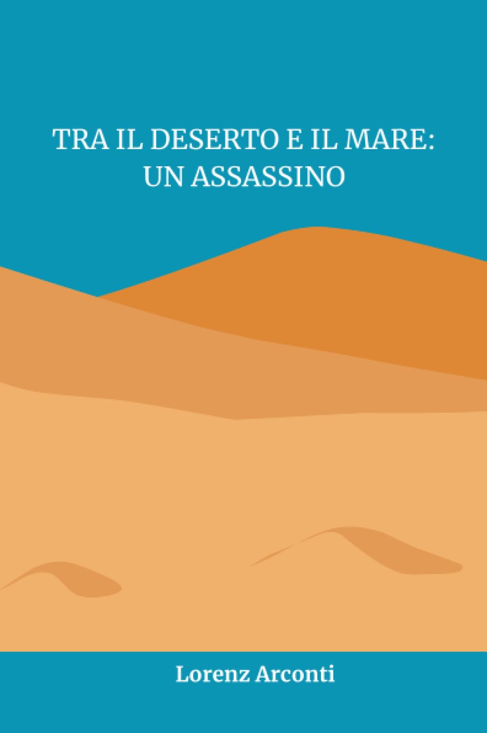 Tra il deserto e il mare: un assassino