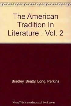 Hardcover The American Tradition In Literature : Vol. 2 Book