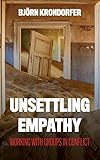 Unsettling Empathy (Peace and Security in the 21st Century)