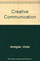 Creative Communication 0882479326 Book Cover