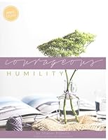 Courageous Humility (Bible Study Guide) 1548404888 Book Cover