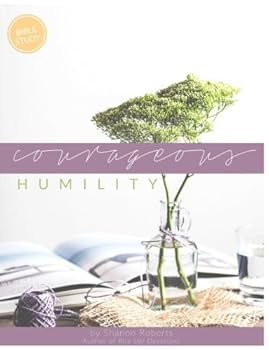 Paperback Courageous Humility (Bible Study Guide) Book