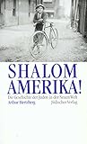  Shalom, Amerika!: Die Geschichte der Juden in der Neuen Welt