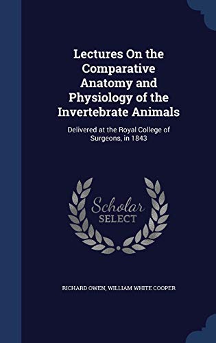 Lectures On the Comparative Anatomy and Physiol... 129798448X Book Cover