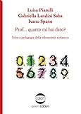 Prof... Quanto Mi Hai Dato? Etica E Pedagogia Della Valutazione Scolastica - 2
