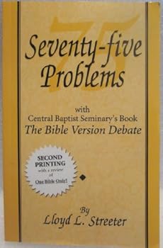 Paperback Seventy-five Problems with Central Baptist Seminary's Book, the Bible Version Debate Book