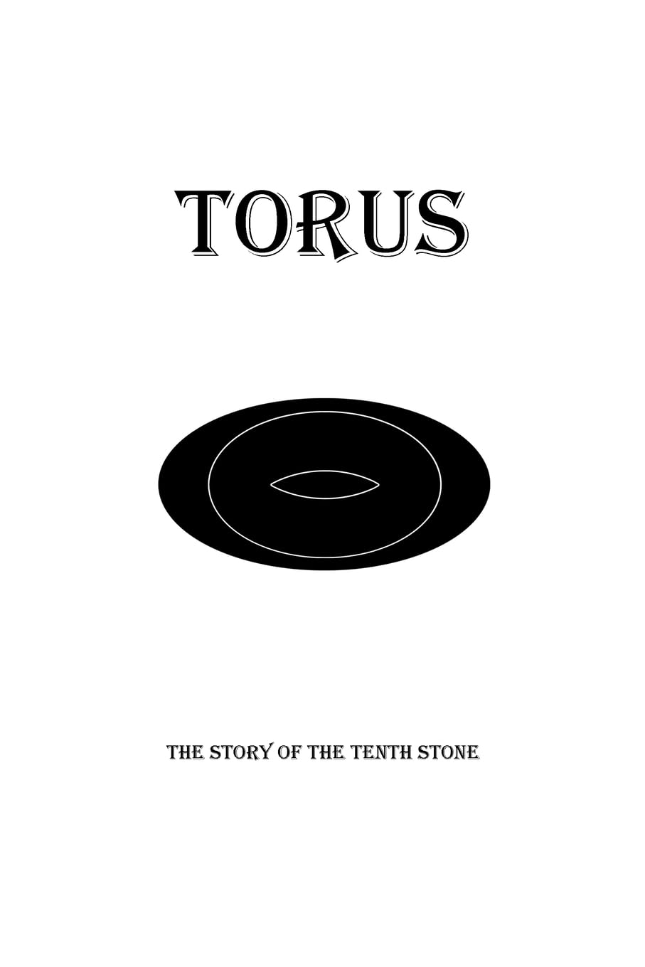 Torus: The Story of the Tenth Stone
