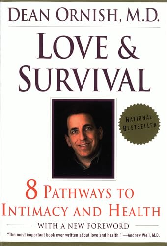 Love and Survival: Healing Power of Intimacy, The