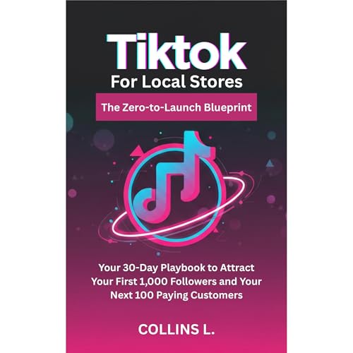TikTok for Local Stores: The Zero-to-Launch Blueprint Audiolibro Por Collins L arte de portada