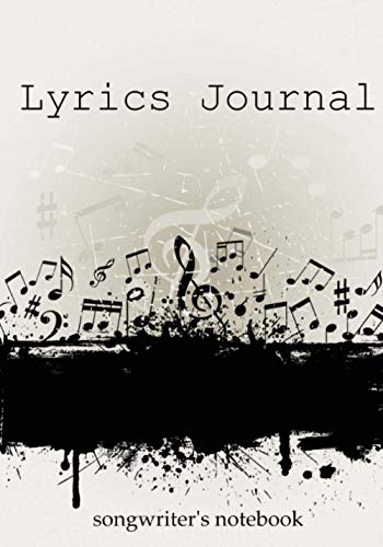 Lyrics Journal: Songwriter's Notebook 1505622212 Book Cover