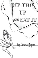 Rip This up and Eat It 1730826849 Book Cover