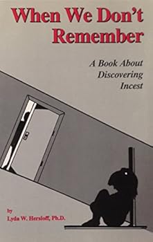 Paperback When We Don't Remember: A Book About Discovering Incest Book