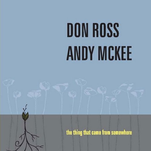 The Thing That Came From Somewhere [Audio CD] Don Ross & Andy McKee