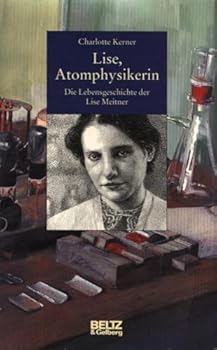 Hardcover Lise, Atomphysikerin [German] Book