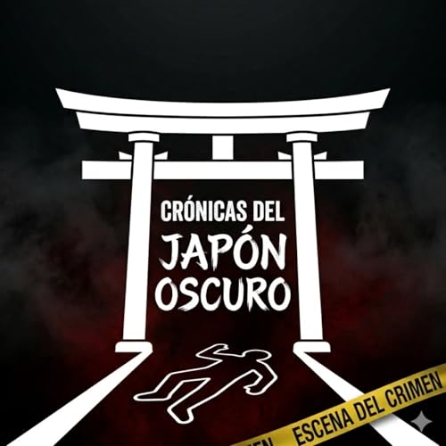 Cr&oacute;nicas del Jap&oacute;n oscuro Podcast Por Botchan arte de portada