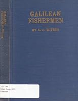 Galilean Fishermen: A Manual in Personal Evangelism B000G1MAL0 Book Cover