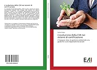 L'Evoluzione Della Csr Nei Sistemi Di Certificazione 3639658442 Book Cover
