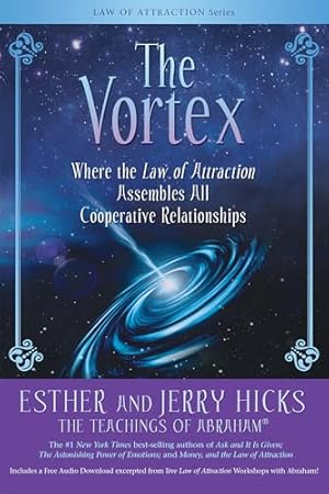 Book cover The Vortex: Where the Law of Attraction Assembles All Cooperative Relationships