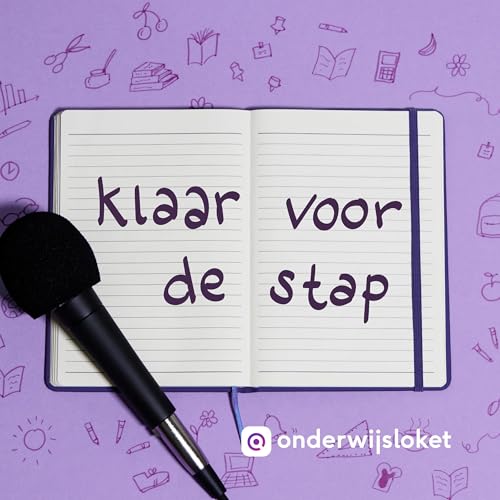 Klaar voor de Stap Podcast Por Het Onderwijsloket arte de portada