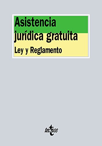 Asistencia jurídica gratuita: Ley y reglamento (Derecho   Biblioteca de Textos Legales)