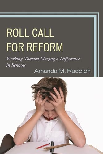 Roll Call for Reform: Working Toward Making a Difference in Schools