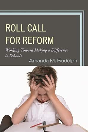 Roll Call for Reform: Working Toward Making a Difference in Schools book cover
